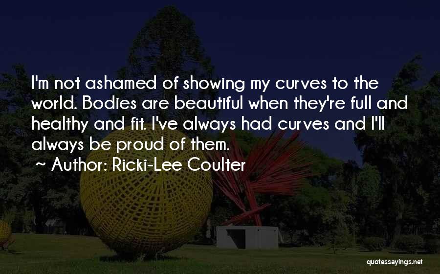 Healthy And Fit Quotes By Ricki-Lee Coulter