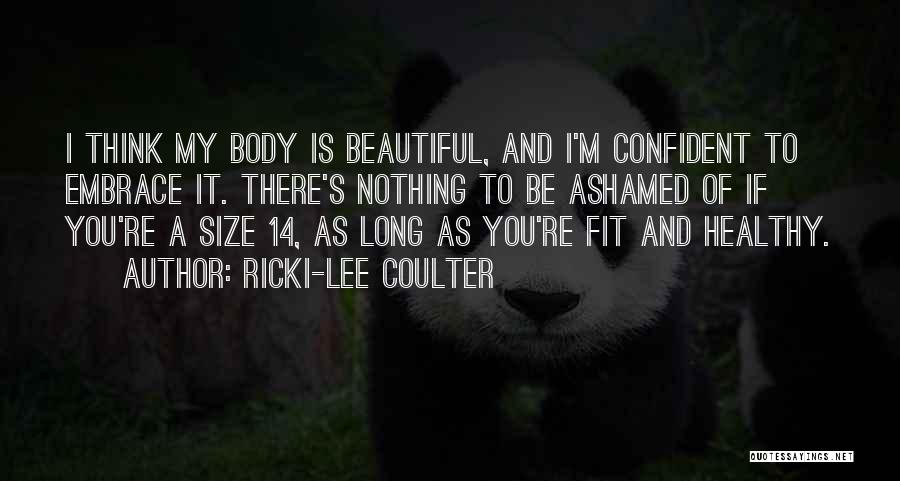 Healthy And Fit Quotes By Ricki-Lee Coulter