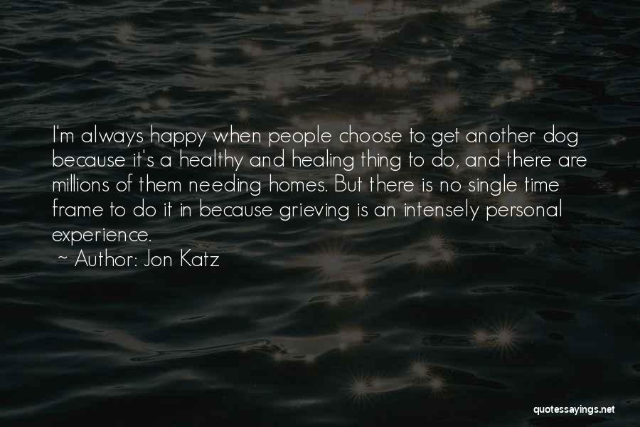Healthy And Happy Quotes By Jon Katz