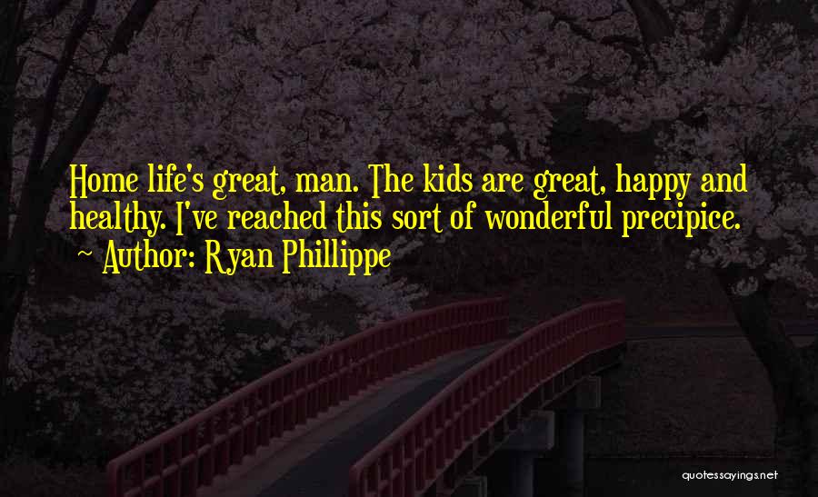 Healthy And Happy Quotes By Ryan Phillippe