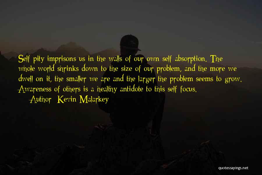 Healthy And Inspirational Quotes By Kevin Malarkey