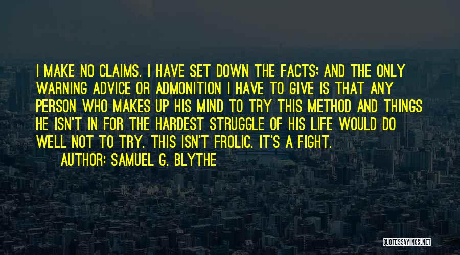 Healthy And Inspirational Quotes By Samuel G. Blythe