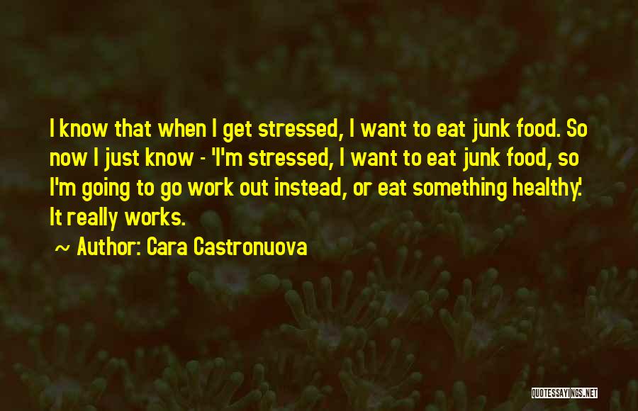 Healthy And Junk Food Quotes By Cara Castronuova