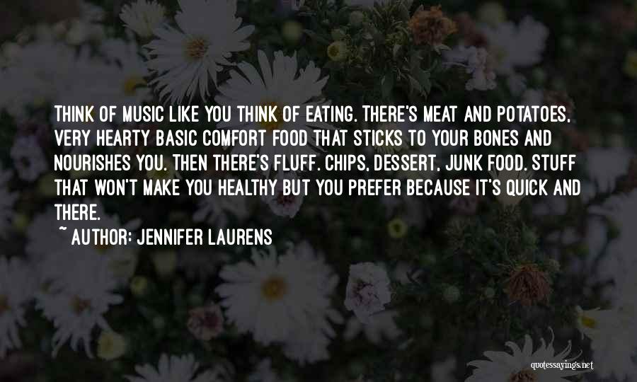 Healthy And Junk Food Quotes By Jennifer Laurens