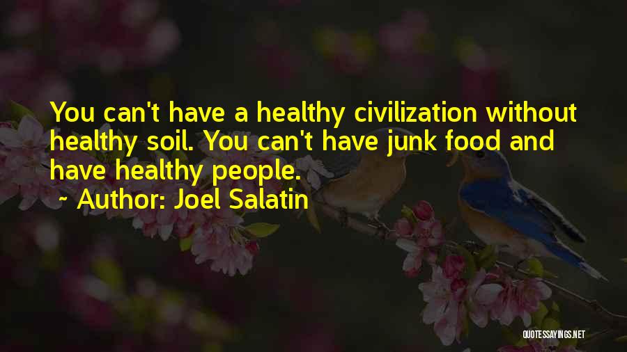 Healthy And Junk Food Quotes By Joel Salatin