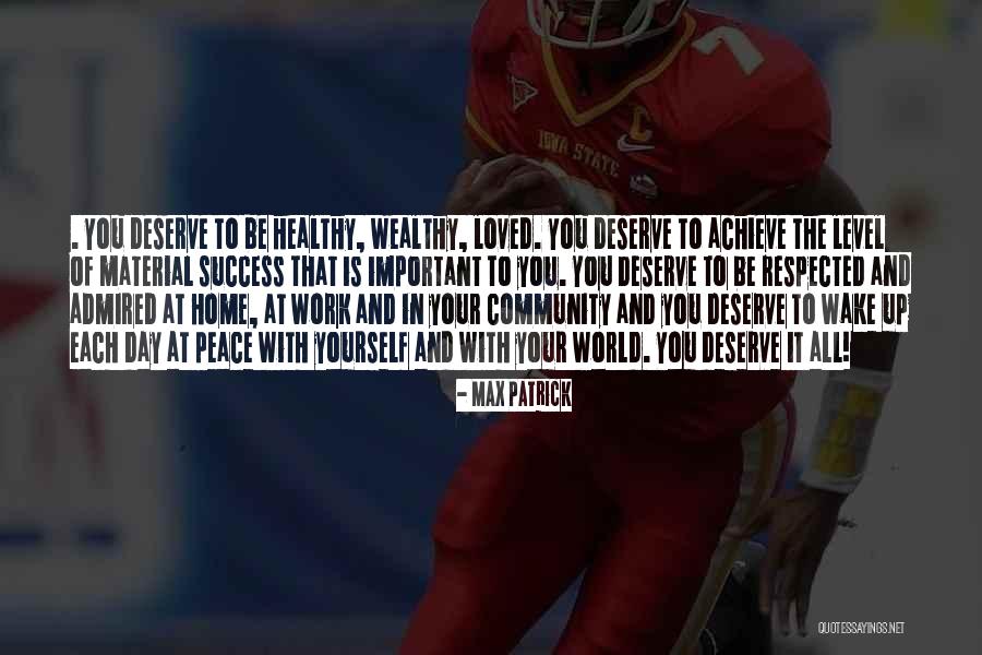 Healthy And Wealthy Quotes By Max Patrick Healthy And Wealthy Quotes By Max Patrick
