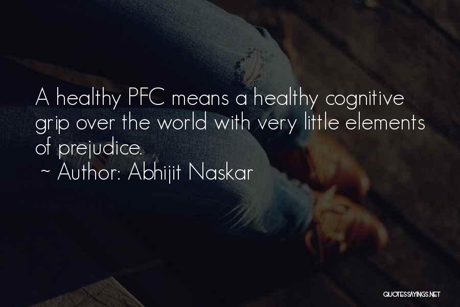 Healthy And Wellness Quotes By Abhijit Naskar