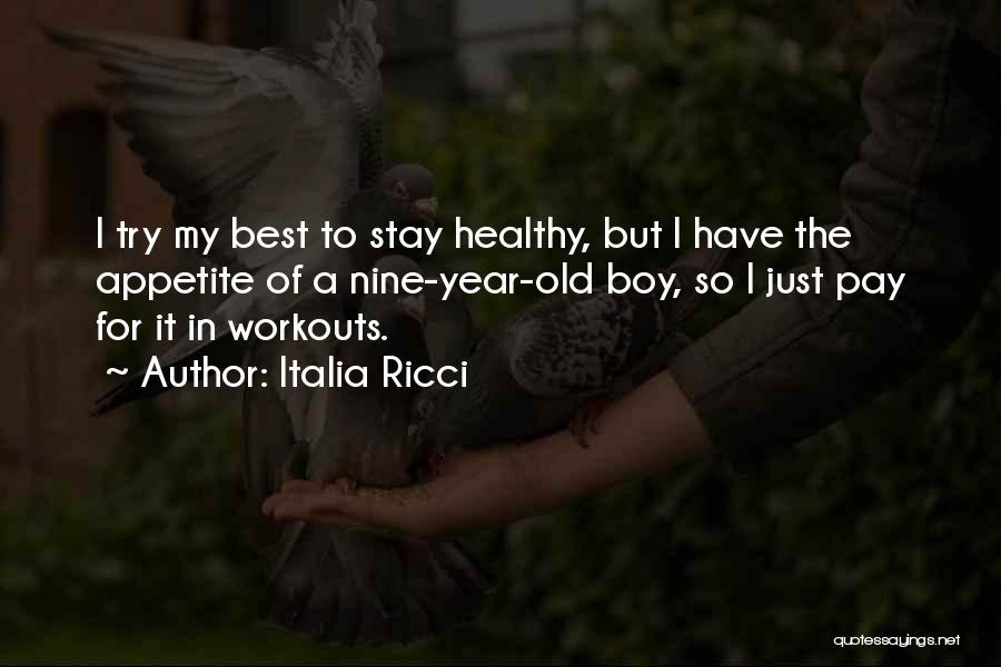 Healthy Appetite Quotes By Italia Ricci