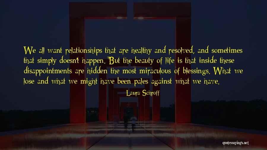 Healthy Blessings Quotes By Laura Schroff Healthy Blessings Quotes By Laura Schroff