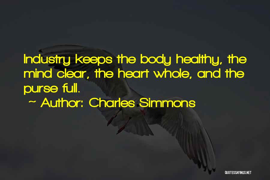 Healthy Body And Mind Quotes By Charles Simmons