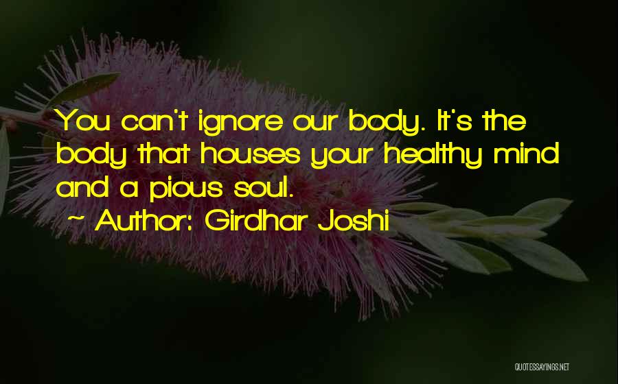 Healthy Body And Mind Quotes By Girdhar Joshi