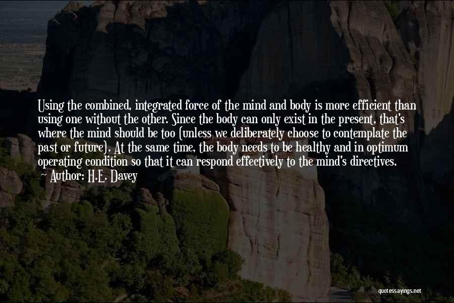 Healthy Body And Mind Quotes By H.E. Davey