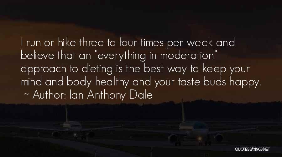 Healthy Body And Mind Quotes By Ian Anthony Dale