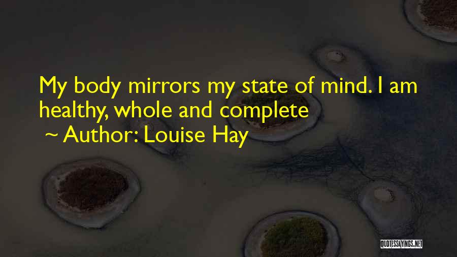 Healthy Body And Mind Quotes By Louise Hay