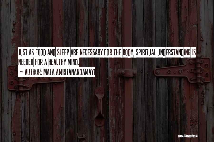Healthy Body And Mind Quotes By Mata Amritanandamayi