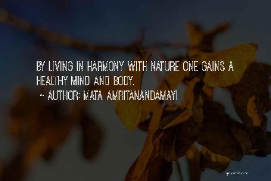 Healthy Body And Mind Quotes By Mata Amritanandamayi