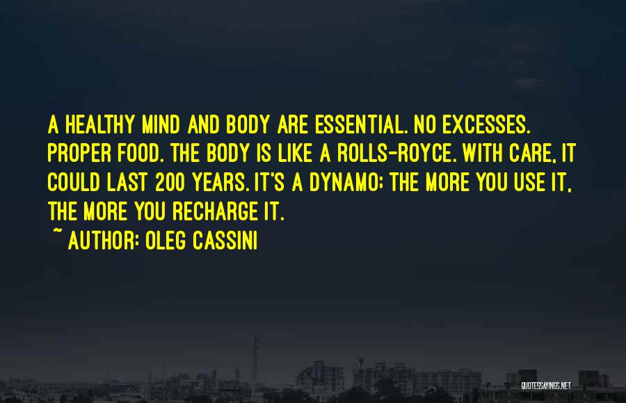 Healthy Body And Mind Quotes By Oleg Cassini