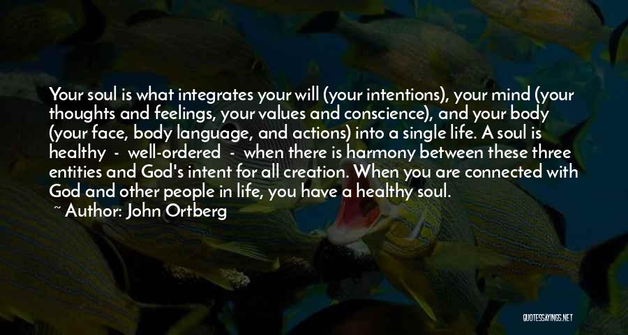 Healthy Body Mind And Soul Quotes By John Ortberg