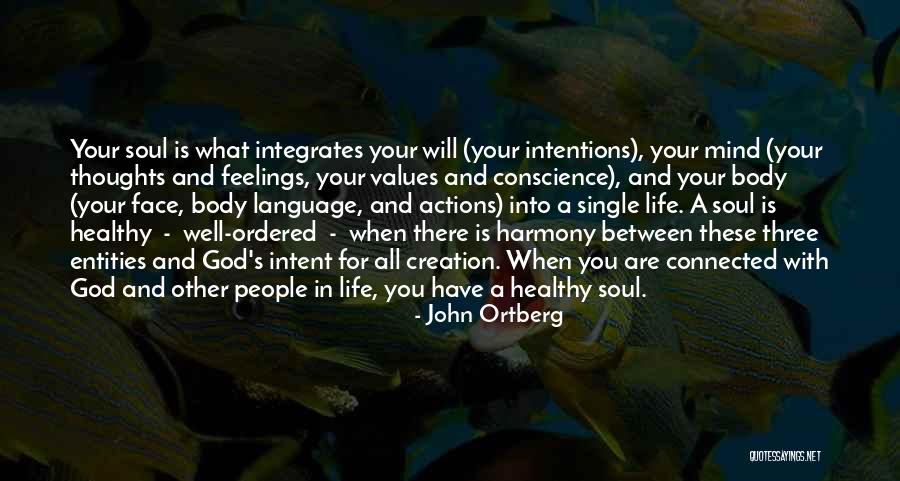 Healthy Body Mind And Soul Quotes By John Ortberg