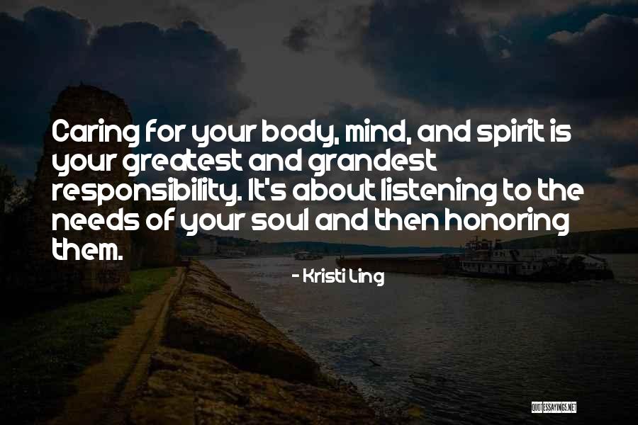 Healthy Body Mind Spirit Quotes By Kristi Ling