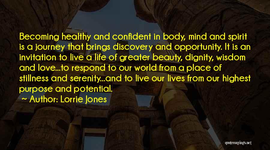 Healthy Body Mind Spirit Quotes By Lorrie Jones
