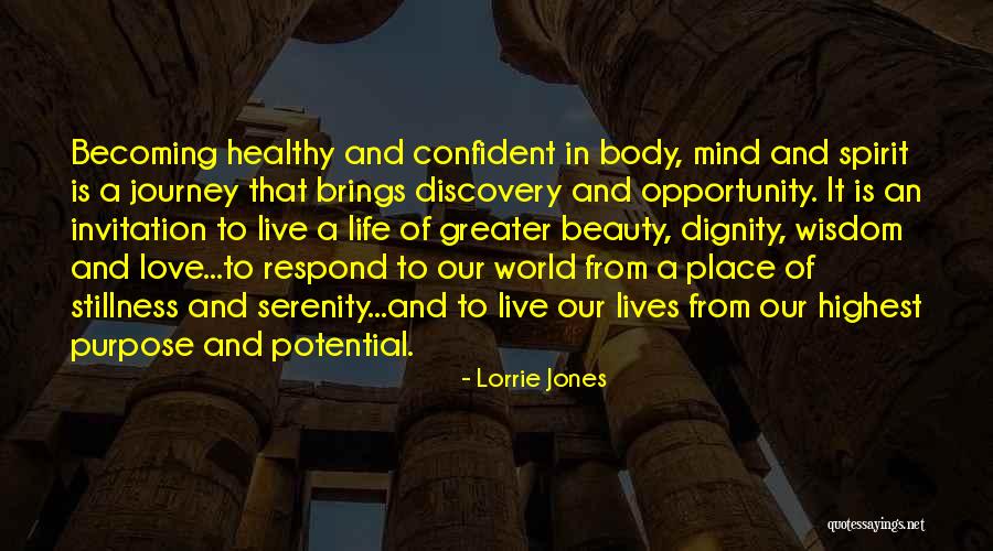 Healthy Body Mind Spirit Quotes By Lorrie Jones