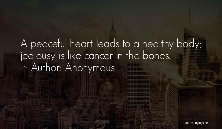 Healthy Body Quotes By Anonymous