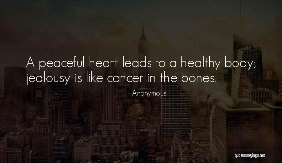 Healthy Body Quotes By Anonymous