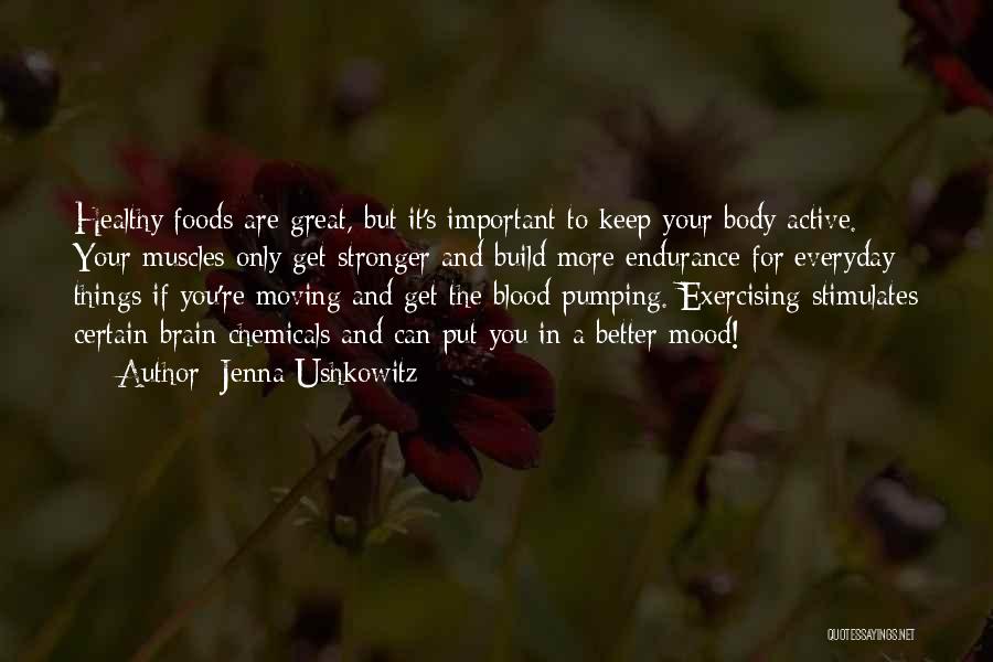 Healthy Body Quotes By Jenna Ushkowitz