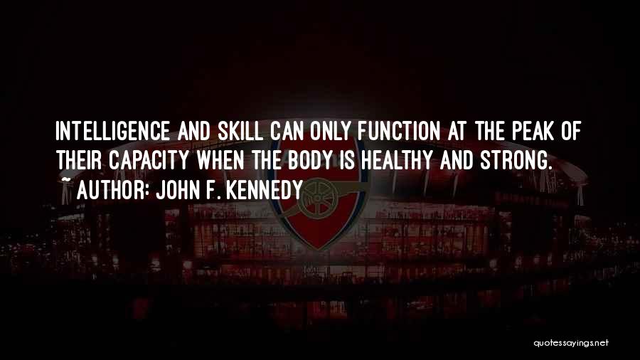 Healthy Body Quotes By John F. Kennedy