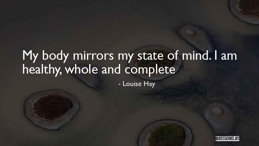 Healthy Body Quotes By Louise Hay