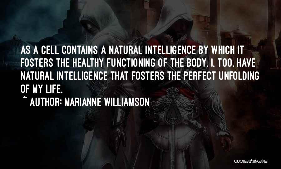 Healthy Body Quotes By Marianne Williamson