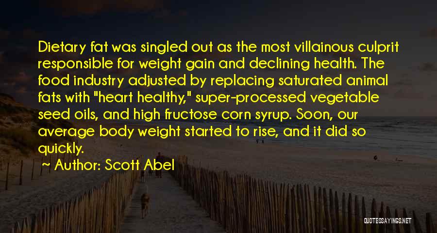 Healthy Body Quotes By Scott Abel