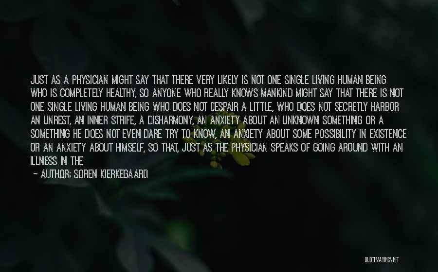Healthy Body Quotes By Soren Kierkegaard