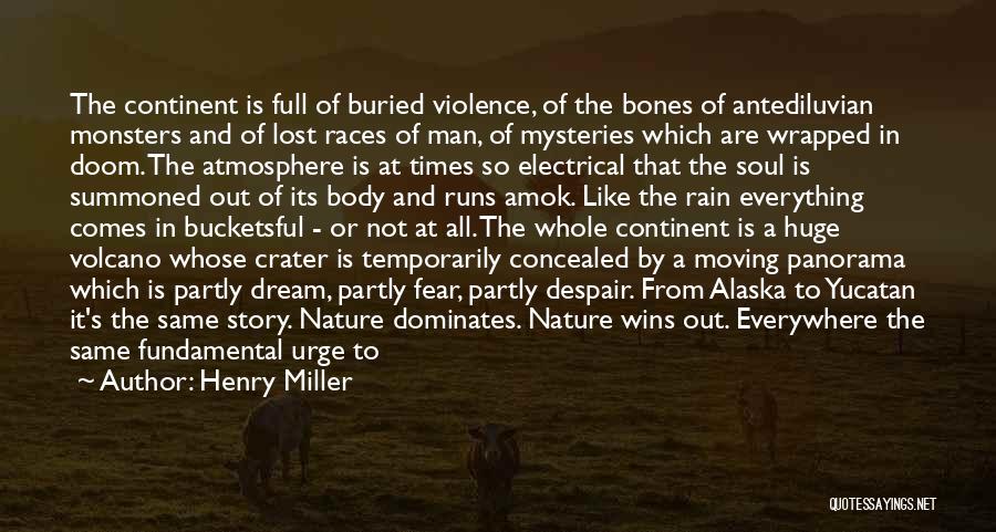 Healthy Bones Quotes By Henry Miller