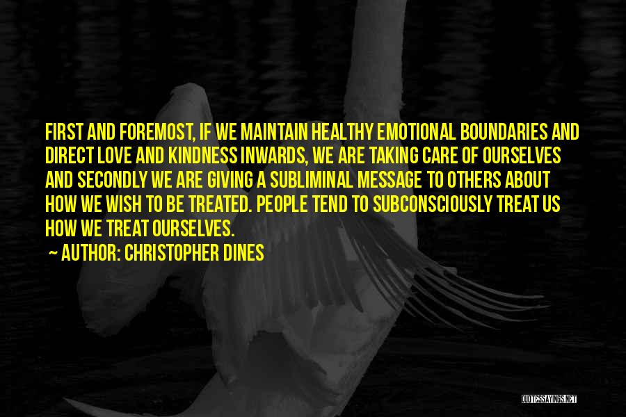 Healthy Boundaries Quotes By Christopher Dines