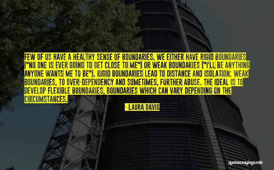 Healthy Boundaries Quotes By Laura Davis Healthy Boundaries Quotes By Laura Davis