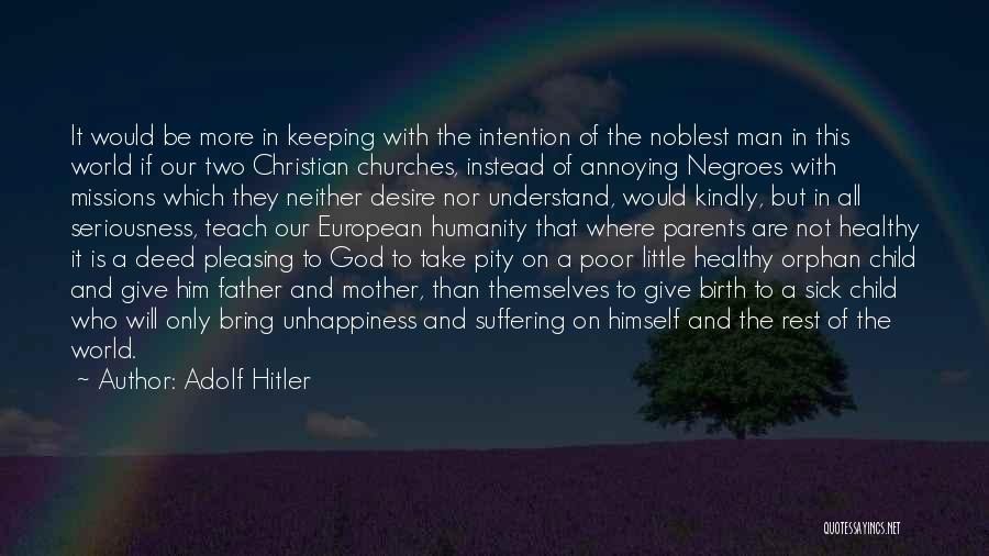 Healthy Child Quotes By Adolf Hitler