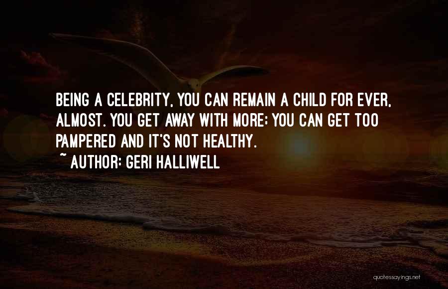 Healthy Child Quotes By Geri Halliwell