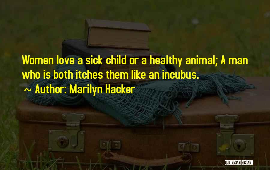 Healthy Child Quotes By Marilyn Hacker