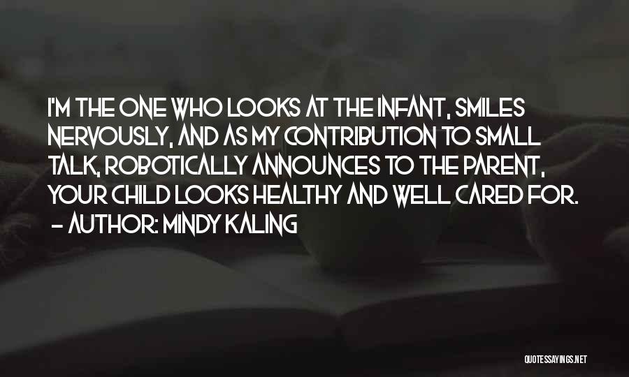 Healthy Child Quotes By Mindy Kaling