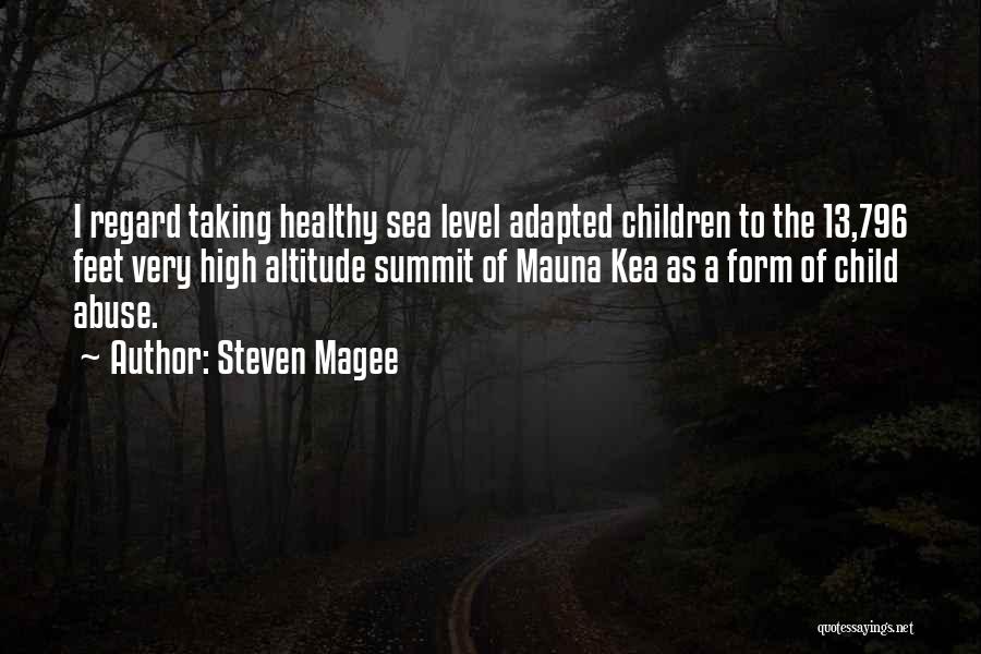 Healthy Child Quotes By Steven Magee