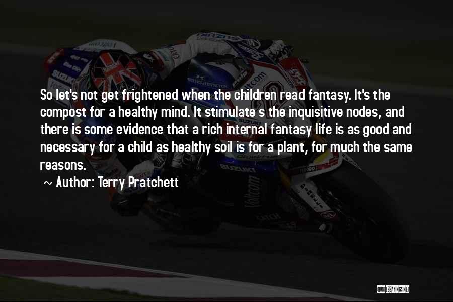 Healthy Child Quotes By Terry Pratchett