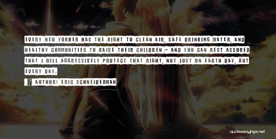 Healthy Children Quotes By Eric Schneiderman