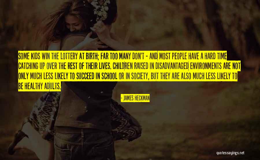 Healthy Children Quotes By James Heckman Healthy Children Quotes By James Heckman