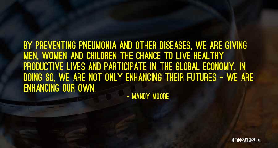 Healthy Children Quotes By Mandy Moore Healthy Children Quotes By Mandy Moore