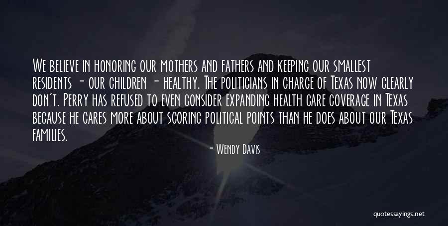 Healthy Children Quotes By Wendy Davis Healthy Children Quotes By Wendy Davis