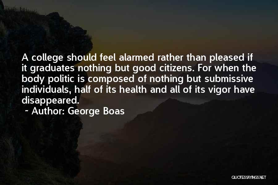 Healthy Citizens Quotes By George Boas