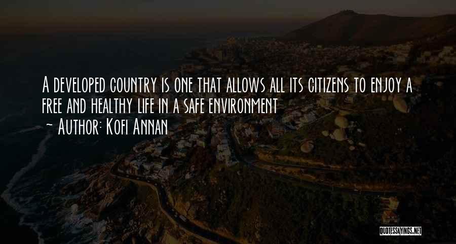 Healthy Citizens Quotes By Kofi Annan