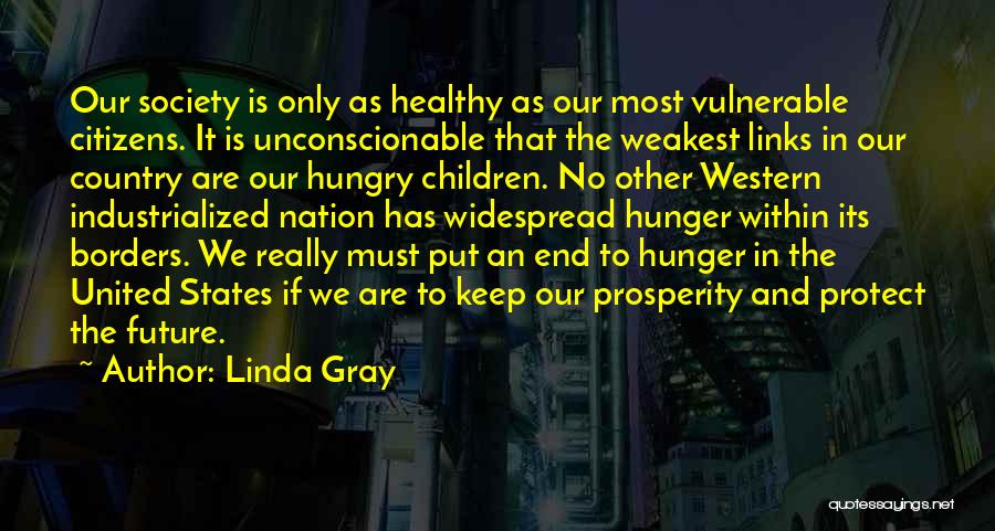 Healthy Citizens Quotes By Linda Gray